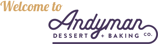 Welcome to Andyman Dessert & Baking Company